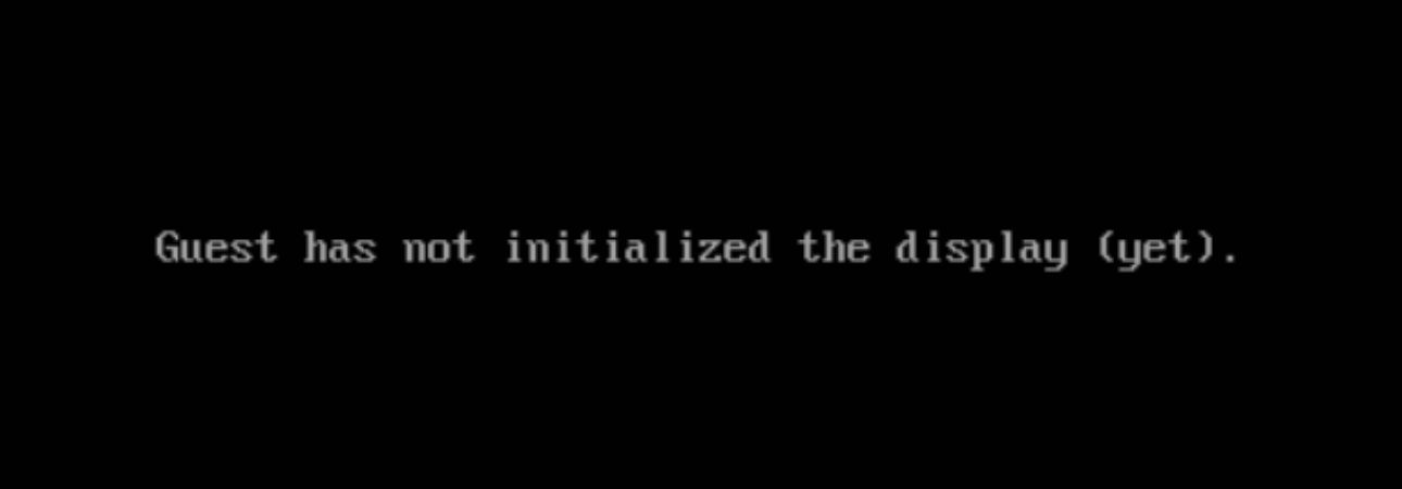 VNC窗口提示:Guest has not initialized the display (yet). VNC窗口提示:Guest has not initialized the display (yet).